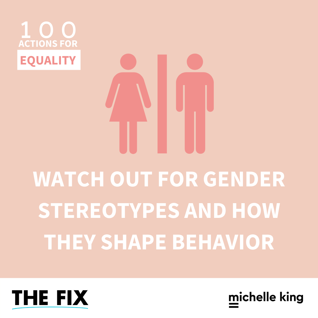 Watch Out For Gender Stereotypes and How They Shape Behavior