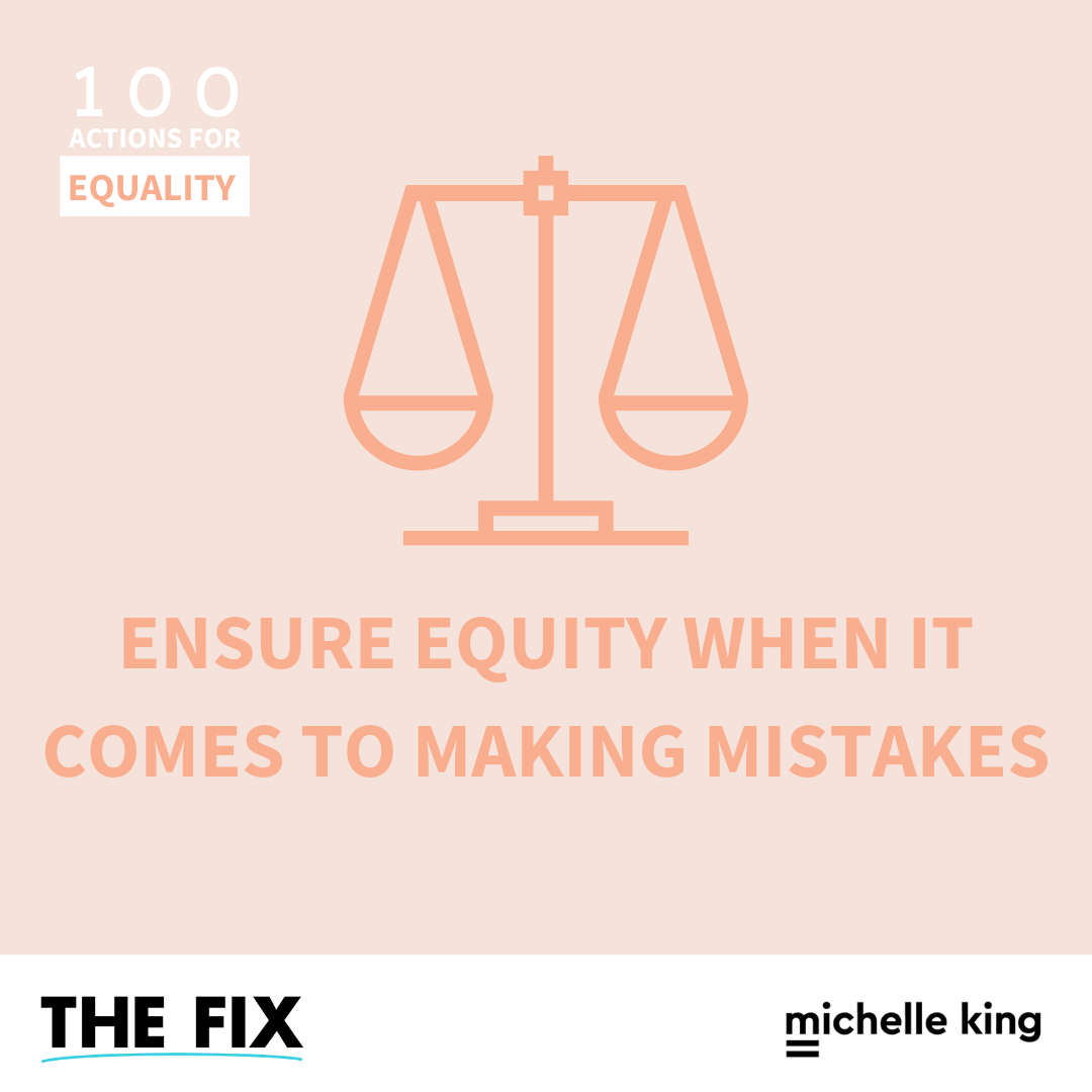 Ensure Equity When It Comes To Making Mistakes