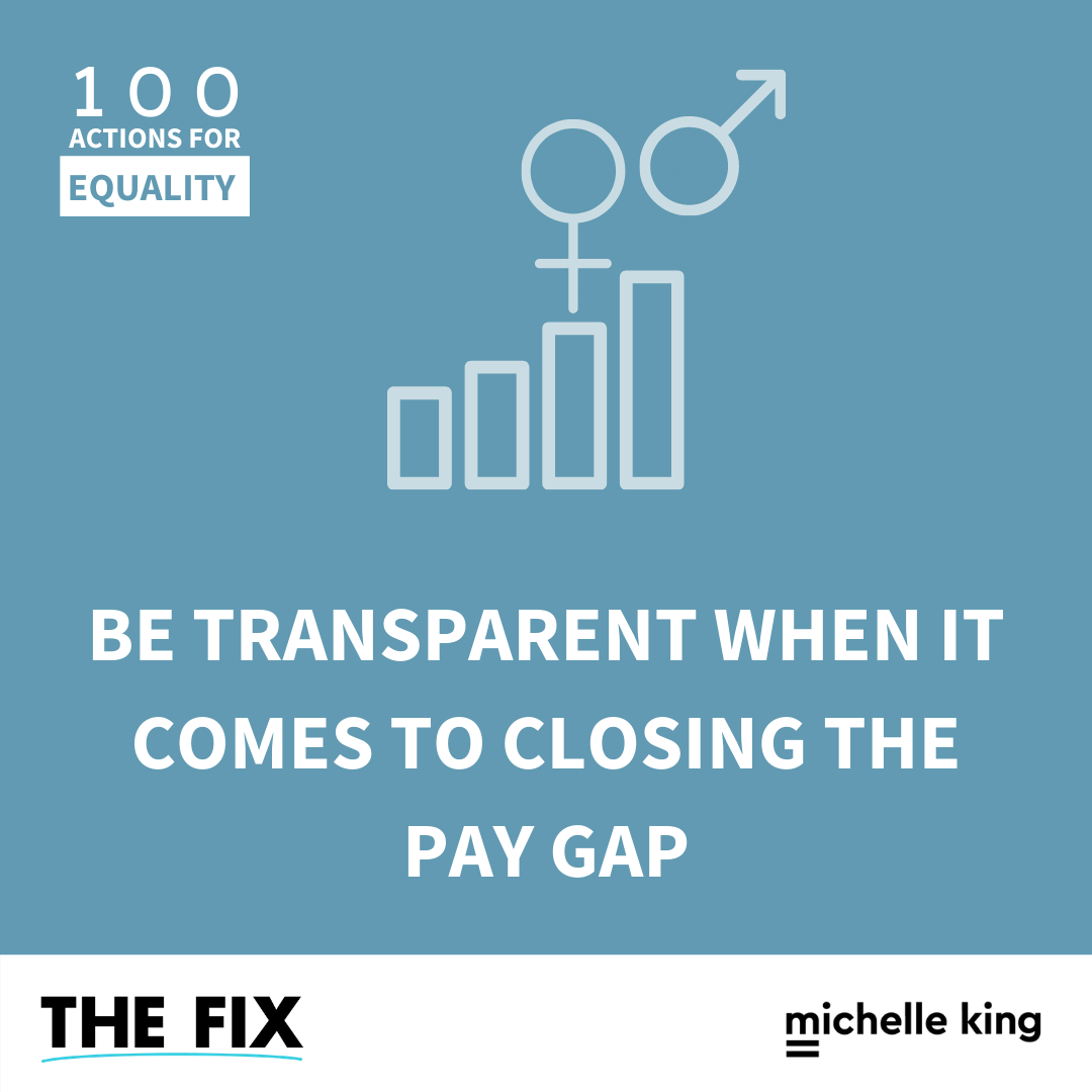 Be Transparent When It Comes To Closing The Pay Gap