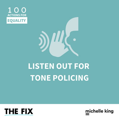 Watch Out For Tone Policing