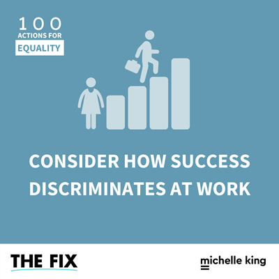Consider How Success Discriminates At Work
