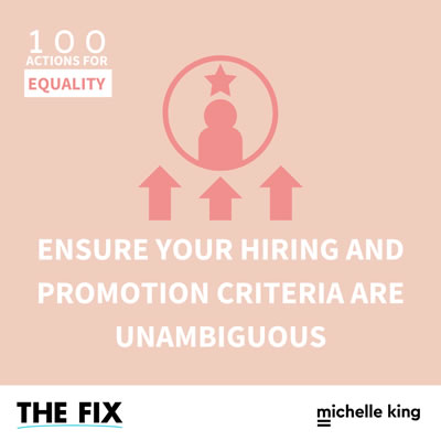Ensure your hiring and promotion criteria are unambiguous