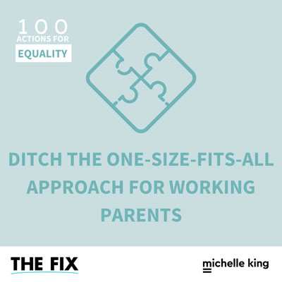 Ditch The One Size Fits All Approach For Working Parents