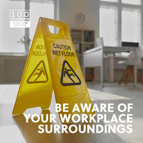 Be aware of your workplace surroundings
