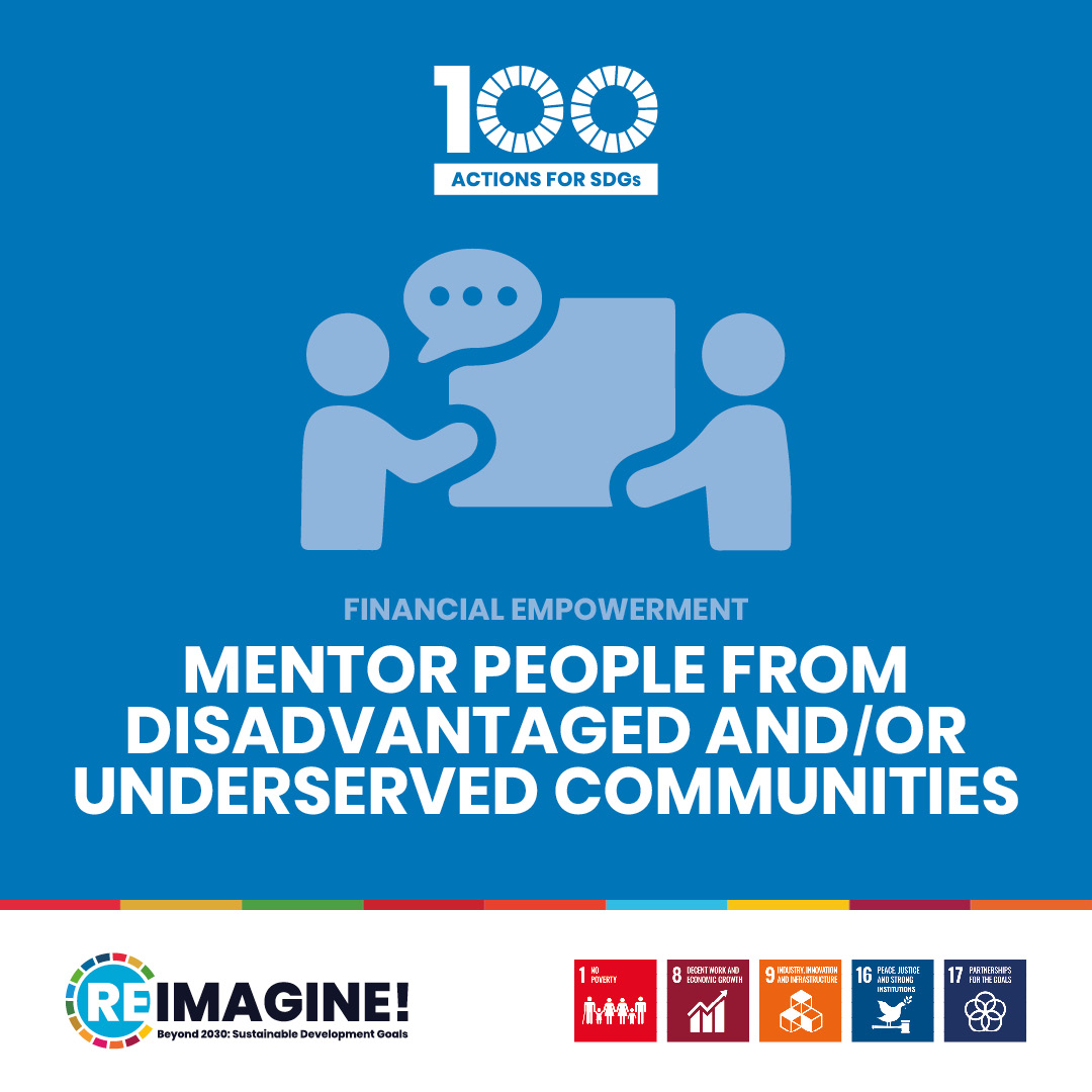 Mentor people from disadvantaged and / or underserved communities
