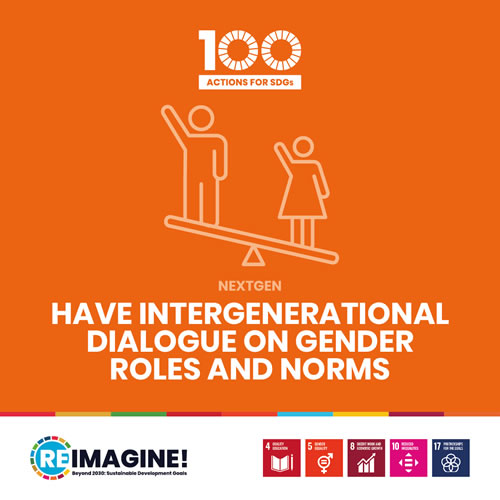 Have intergenerational dialogue on gender roles and norms